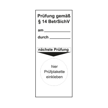 PVC Grundaufkleber  Prüfung gemäß § 14 BetrSichV