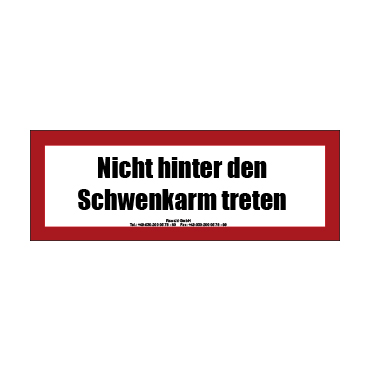 PVC Aufkleber Nicht hinter den Schwenkarm treten